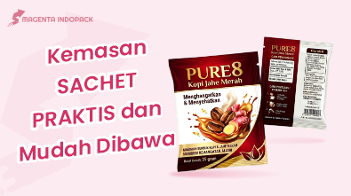Mengapa Kemasan Sachet Masih Sering Bocor Ini Penyebabnya 2