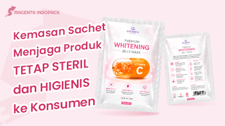 Butuh Kemasan Sachet Untuk Skin Care Cari di Sini 2