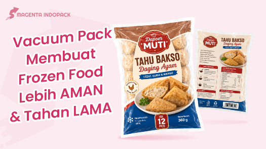 Mau Jualan Frozen Food Pakai Vacum Bag Biar Awet 1