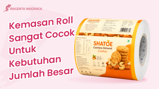 Cetak Kemasan Roll Untuk Packging Produk Lebih Efisien 2