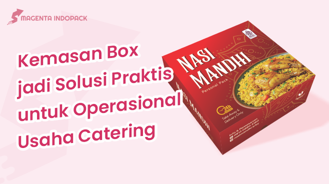 Kemasan Box untuk Usaha Catering Pilihan Praktis dan Profesional 2