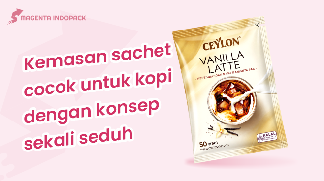 Kemasan Sachet untuk Kopi Praktis Menarik dan Menjaga Kualitas 1