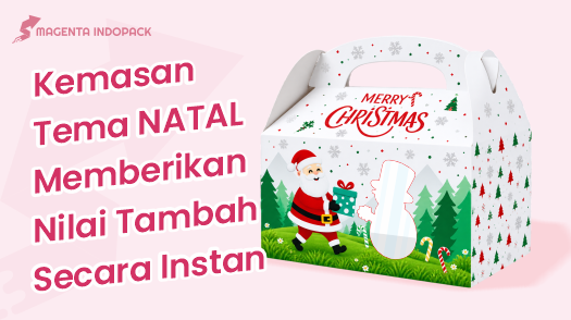 Kemasan Tema Natal Jadikan Produk Lebih Spesial 1