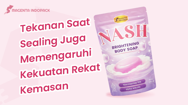 Mengapa Kemasan Standing Pouch Sealnya Tidak Merekat Ini Penyebabnya 2