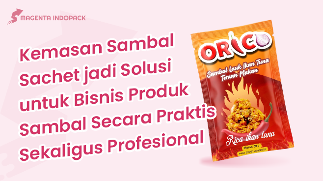 Kemasan Sambal Sachet Praktis Higienis dan Menarik untuk Bisnis Kuliner 1